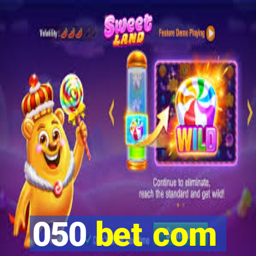 050 bet com